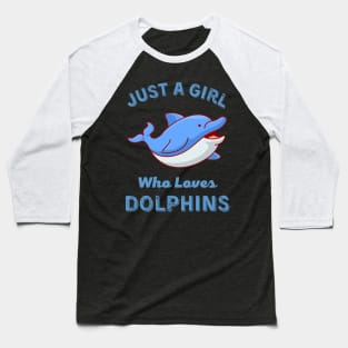 Juste une fille qui aime les dauphins Sticker Baseball T-Shirt